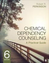 Chemical Dependency Counseling: A Practical Guide